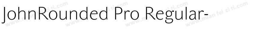 JohnRounded Pro Regular字体转换
